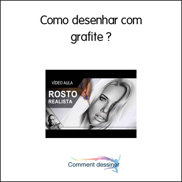 Como desenhar com grafite